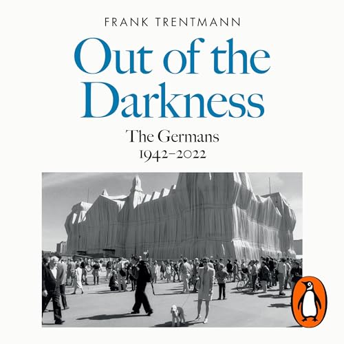 Out of the Darkness by Frank Trentmann episode artwork
