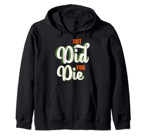 But Did You Die Mujeres Entrenamiento Vacaciones Casual Vacaciones Sudadera con Capucha