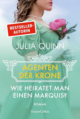 Wie heiratet man einen Marquis?: Roman | Eine witzige und rasante Dilogie von der Bestsellerautorin des weltweiten Phänomens BRIDGERTON (Agenten der Krone, Band 2) für 13,00 EUR bei amazon.de Bild: Wie heiratet man einen Marquis?: Roman | Eine witzige und rasante Dilogie von der Bestsellerautorin des weltweiten Phänomens BRIDGERTON (Agenten der Krone, Band 2) für 13,00 EUR bei amazon.de