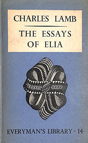 The Essays of Elia/Last Essays of Elia (EVERYMA... B000IX0TJ6 Book Cover