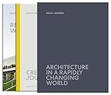 Architecture in a Rapidly Changing World (21st Century Masters)