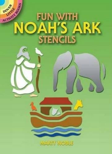 Fun with Noah's Ark Stencils (By: Margery Williams Bianco)
