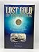 Lost Gold of the Republic: The Remarkable Quest for the Greatest Shipwreck Treasure of the Civil War Era