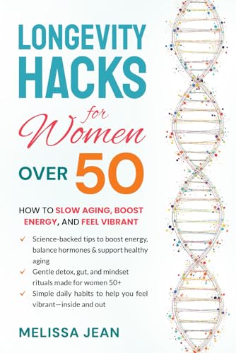 Longevity Hacks for Women Over 50: How to Slow Aging,