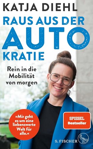 Raus aus der AUTOkratie – rein in die Mobilität von morgen!: Das Standardwerk zur Verkehrswende