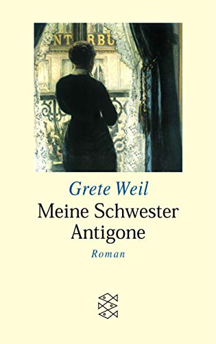 Meine Schwester Antigone (Fischer Taschenbücher)