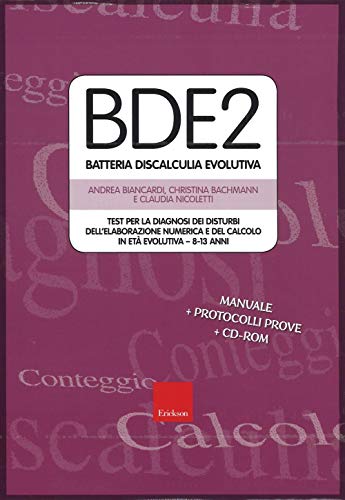 BDE 2. Batteria discalculia evolutiva. Test per la...