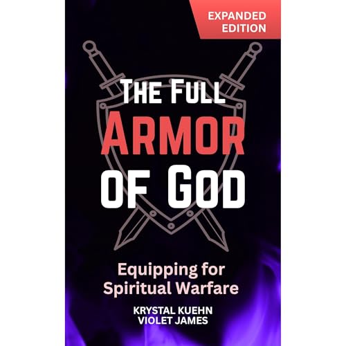 The Full Armor of God Audiobook By Krystal Kuehn, Violet James cover art