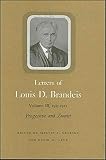 Letters of Louis D. Brandeis, Vol. 3, 1913-1915: Progressive and Zionist