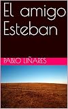  El amigo Esteban