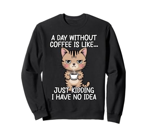 A Day Without Coffee Is Like Just Kidding �g���[�i�[