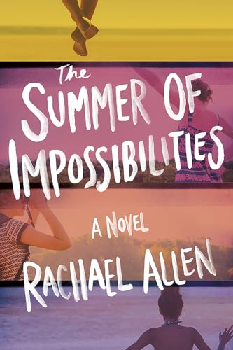 The Summer of Impossibilities