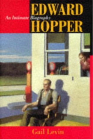 Edward Hopper: An Intimate Biography by Gail Levin (1998-03-26)