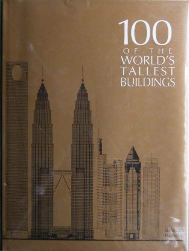 One Hundred of the World's Tallest Buildings