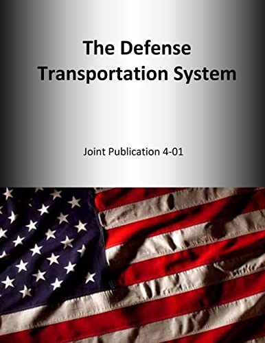 The Defense Transportation System: Joint Publication 4-01