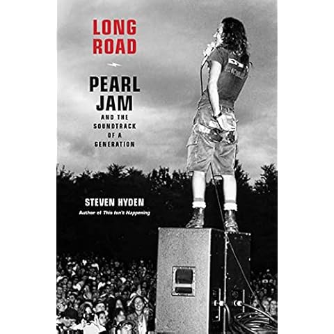 Long Road: Pearl Jam and the Soundtrack of a Generation Cover
