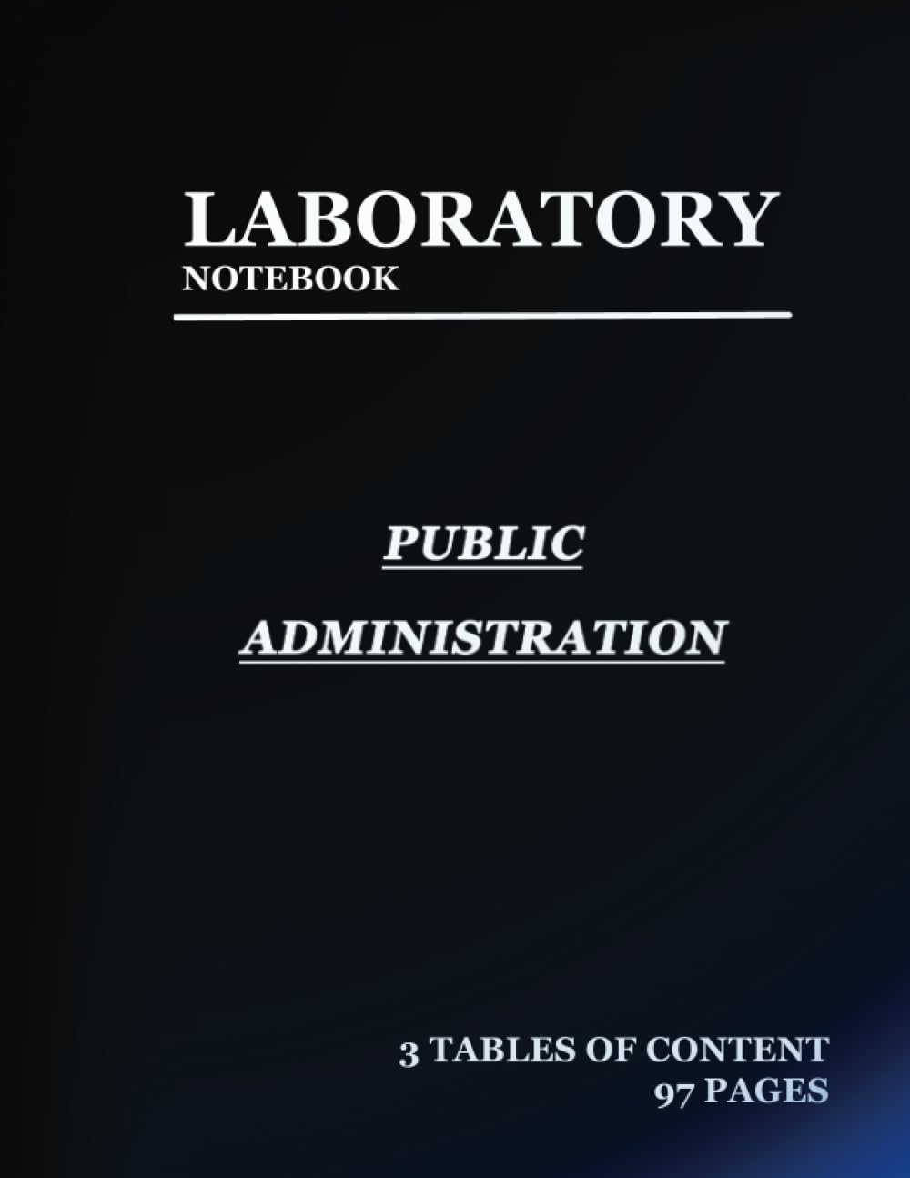 lab notebook for Public Administration: Laboratory Notebook for Science Graduate Student Researchers: 97 Pages | 3 tables of contents pages (1 to 93) | Quad ruled Grid | 8.5 x 11 inches