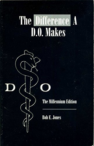 The Difference a D.O. Makes B002GMCMOW Book Cover