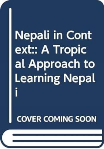 Nepali in Context:: A Tropical Approach to Learning Nepali