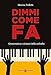 Dimmi Come Fa. Grammatica E Sintassi Della Melodia - 3