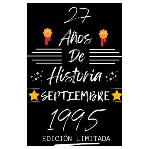 CUADERNO, 27 AÑOS DE HISTORIA SEPTIEMBRE 1995 EDICIÓN LIMITADA: Regalo de 27 cumpleaños para mujeres y hombres, ideas de 27 cumpleaños... un ... regalo de 27 cumpleaños para él/ella.