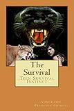 The Survival: Teen Survival Instinct (English Edition)