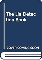 The Lie Detection Book 0345355652 Book Cover