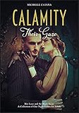 Calamity: Their Gaze, Her Love...