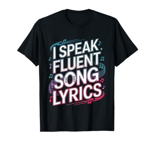 I Speak Fluent Song Lyrics Música Melófila --- Camiseta