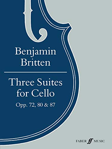 Three Suites: (Solo Cello) (Faber Edition)