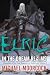 Elric In the Dream Realms (Chronicles of the Last Emperor of Melniboné, Vol. 5)