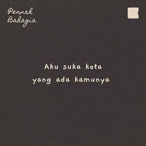 66. Aku suka kota yang ada kamunya