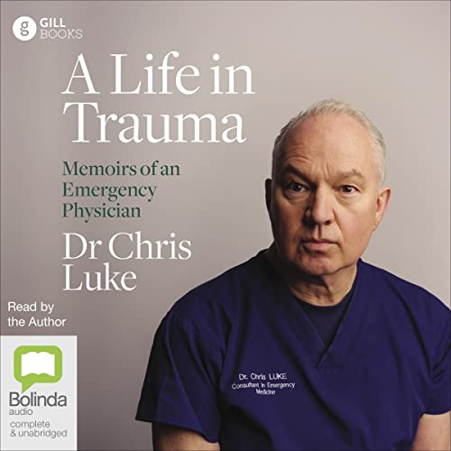 A Life in Trauma by Dr Chris Luke episode artwork