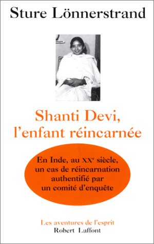 Télécharger Shanti Devi : L'Enfant réincarnée livre En ligne