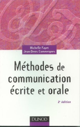 Télécharger Méthodes de communication écrite et orale Livre eBook France