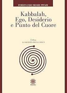 Vedi scheda su Amazon Kabbalah, ego, desiderio e punto del cuore
