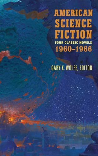 American Science Fiction: Four Classic Novels 1960-1966 (LOA #321): The High Crusade / Way Station / Flowers for Algernon / . . . And Call Me Conrad (The Library of America)