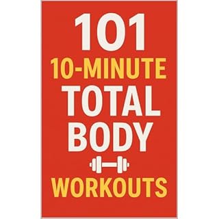 101 10-Minute Total Body Workouts Audiobook By Erik Myers, Dominique Myers cover art