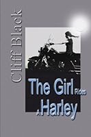 The Girl Rides a Harley: 1492268526 Book Cover
