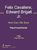  How Can I Be Sure (English Edition)