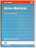 selbststudienprogramm audi  Mono-Motronic für VW und Audi - Konstruktion und Funktion –Selbststudienprogramm Nr. 134 - Service