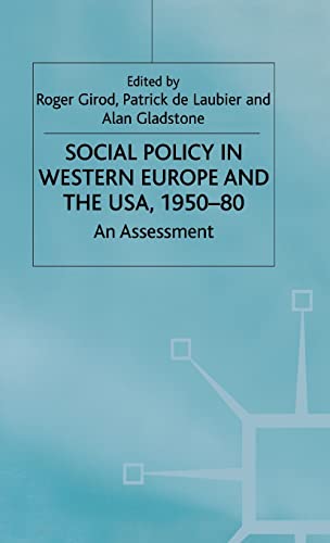 Social Policy in Western Europe and the USA, 1950–80: An Assessment