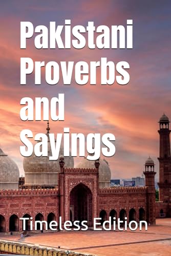 Pakistani Proverbs and Sayings