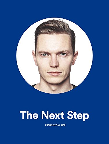 The Next Step: Exponential Life