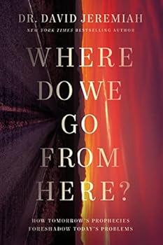 Paperback Where Do We Go from Here?: How Tomorrow's Prophecies Foreshadow Today's Problems Book