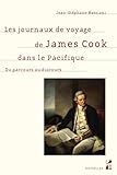agence de voyage james cook  Les journaux de voyage de James Cook dans le Pacifique: Du parcours au discours (Textuelles)