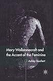 Mary Wollstonecraft and the Accent of the Feminine