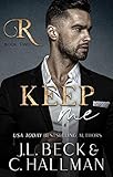 Keep Me: A Mafia Romance (The Rossi Crime Family Book 2)