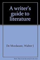 A writer's guide to literature B0007DKSSE Book Cover