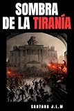  Sombras de la tiranía